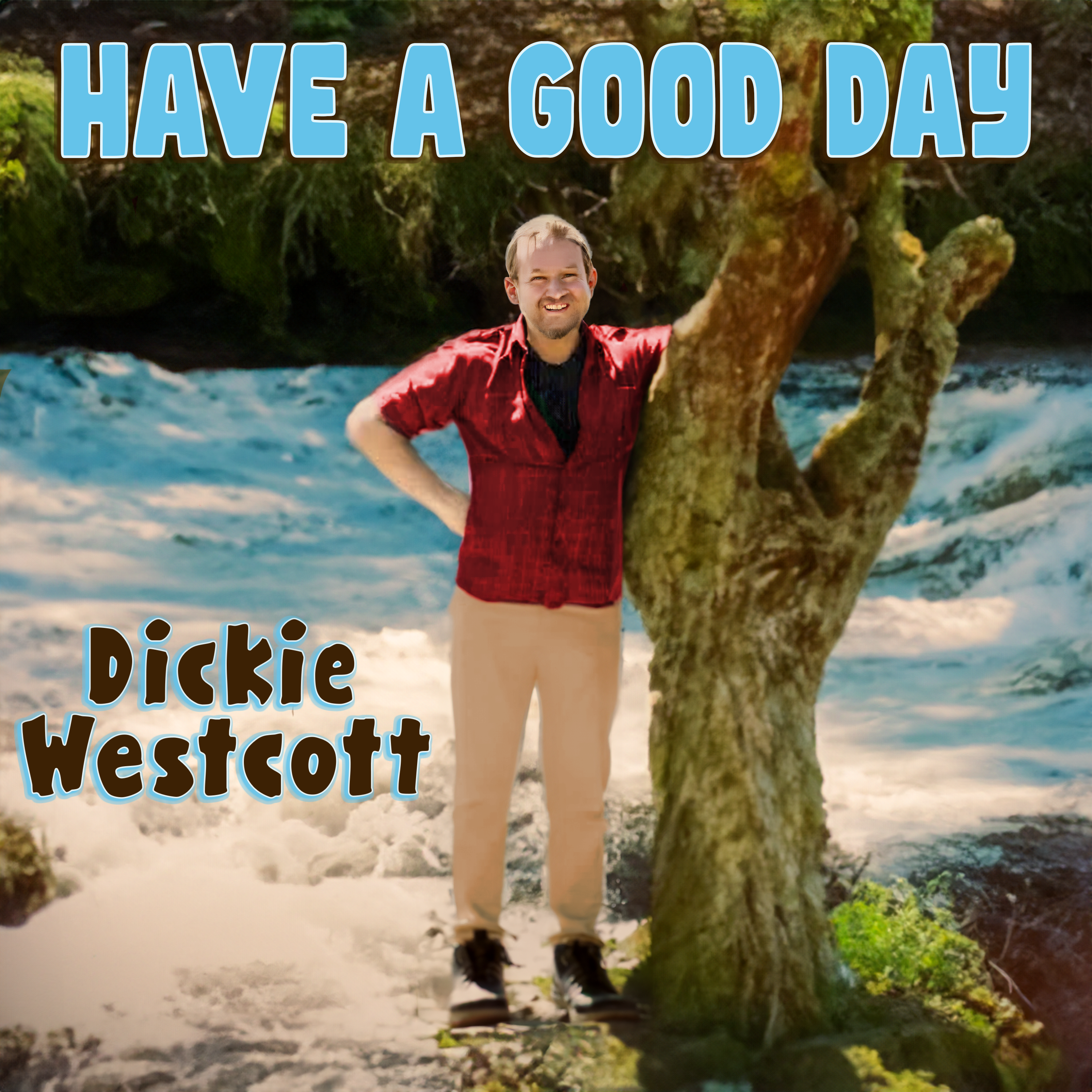 Dickie Westcott Have A Good Day CD cover